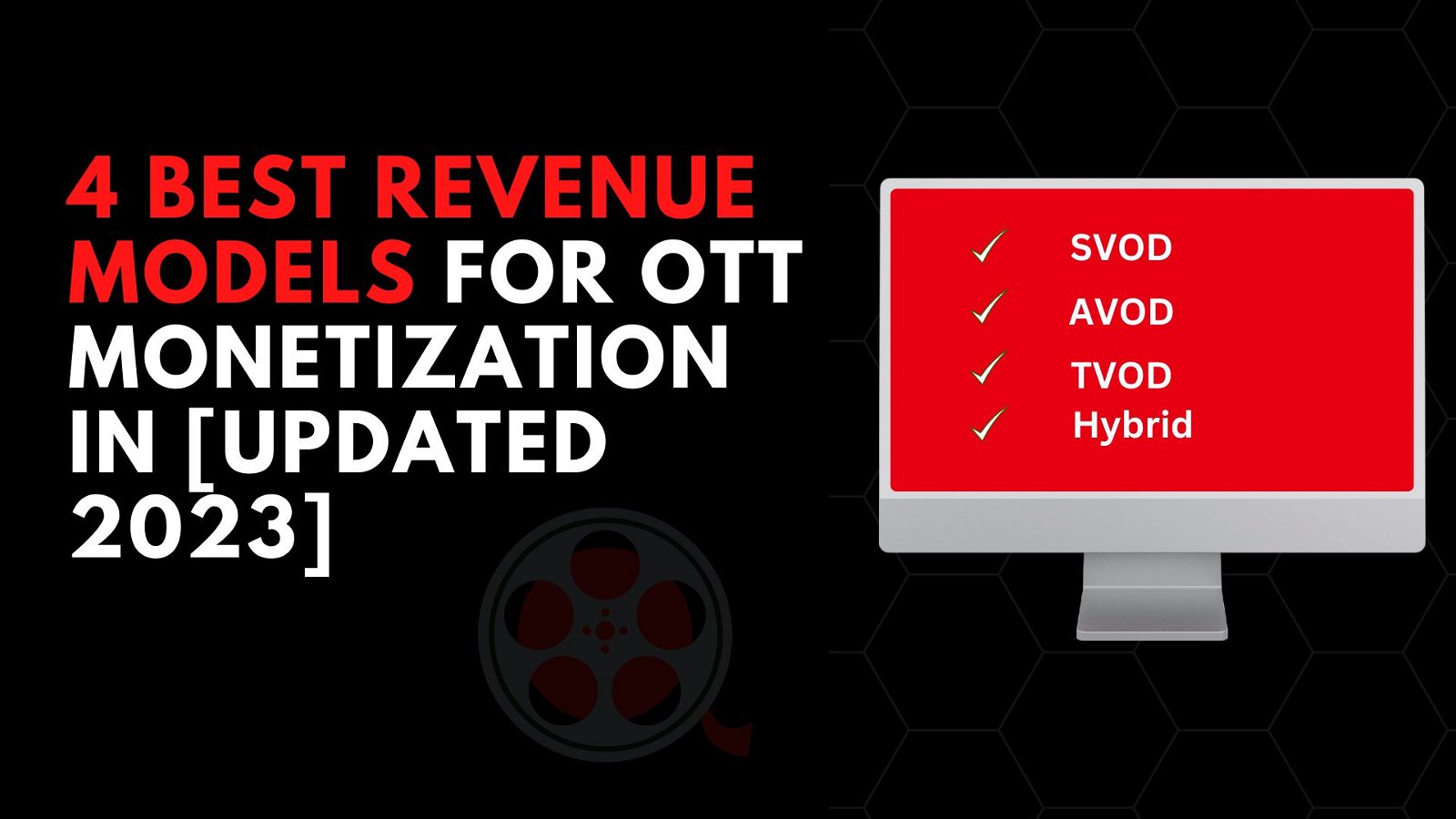 4 Best Revenue Models for OTT Monetization in 2023