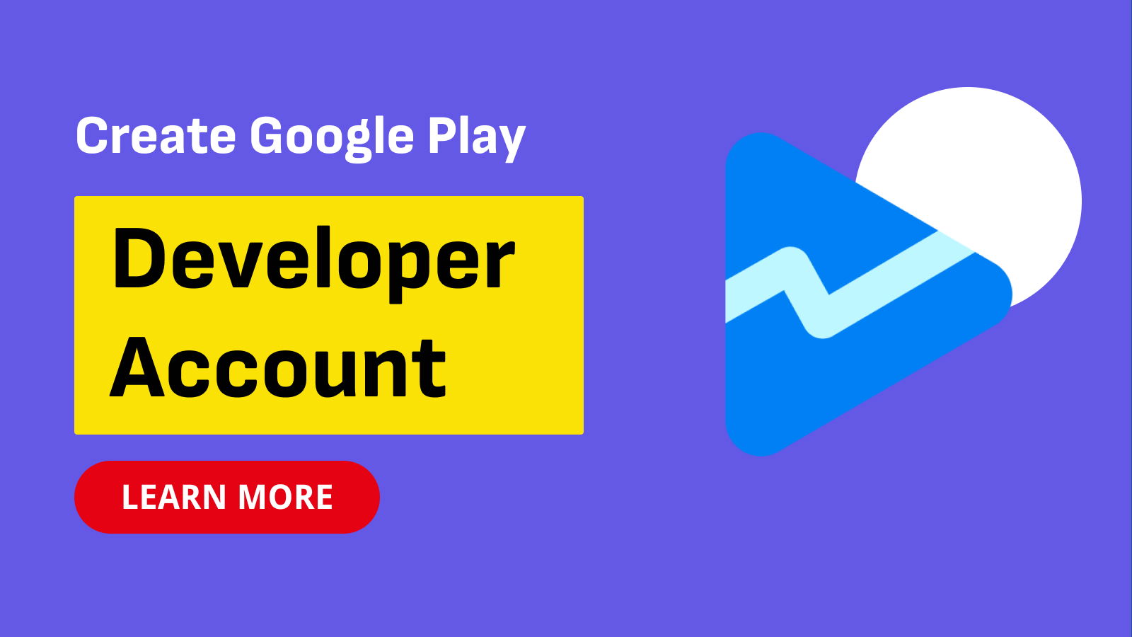 How To Create A Google Play Developer Account