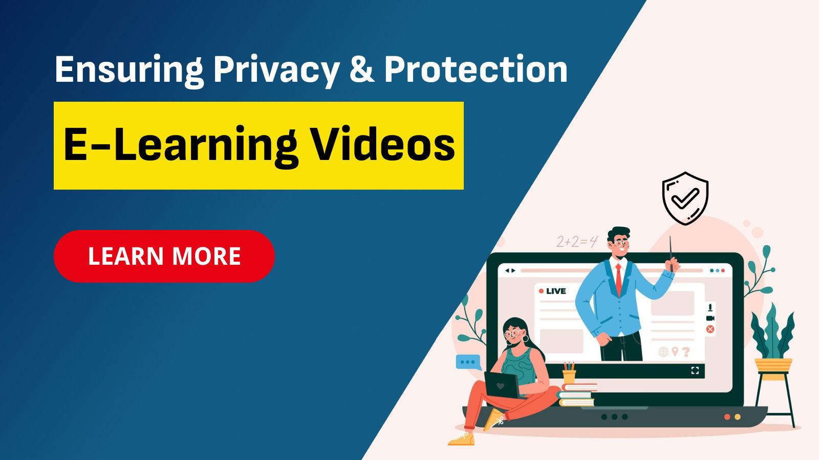 Ensuring Privacy & Protection of E-Learning Videos in 2024