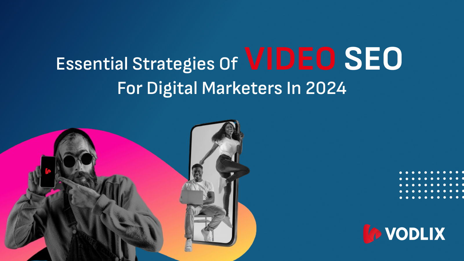 Video SEO: Essential Strategies for Digital Marketers in 2024