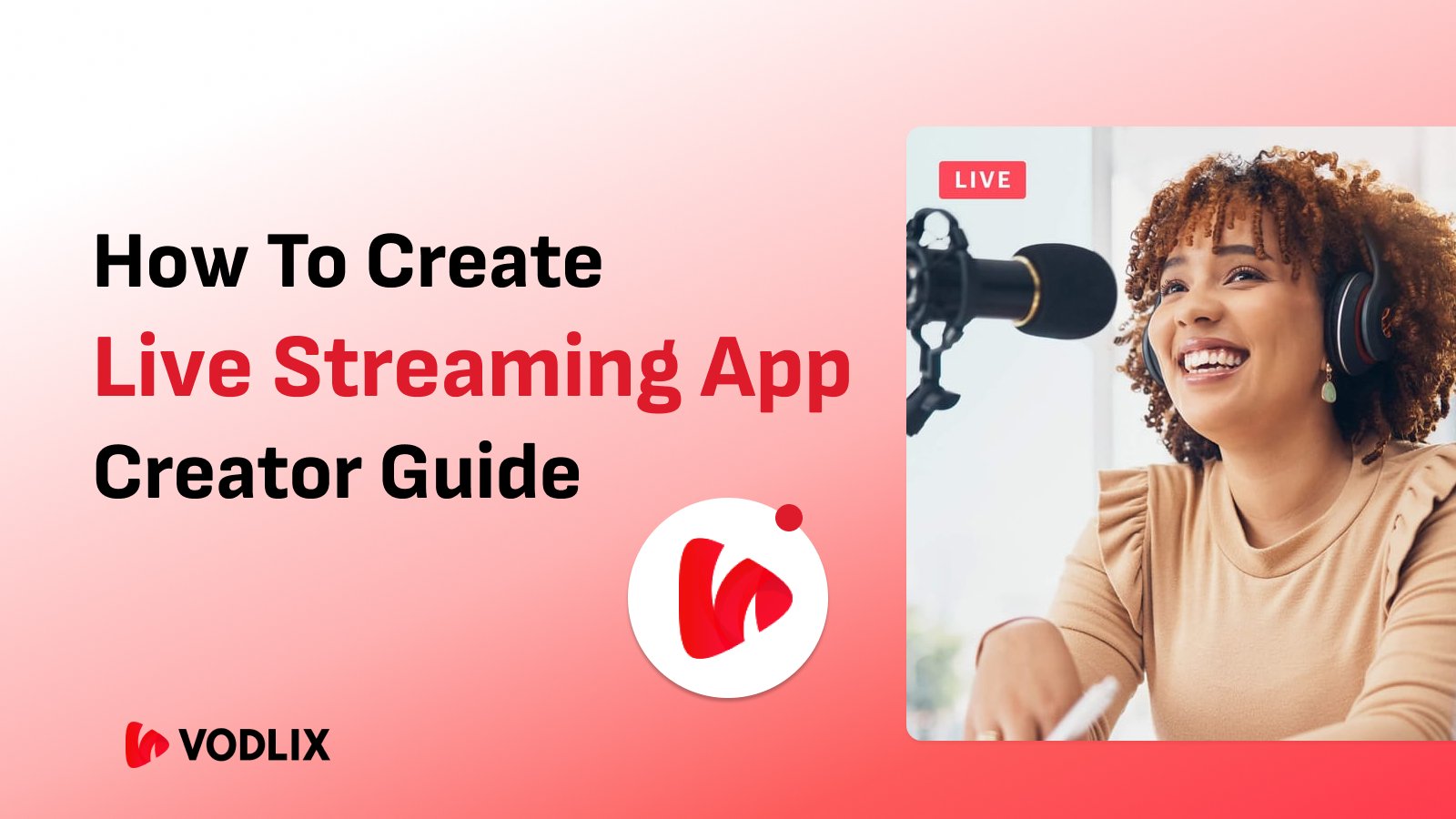 How to Create A Live Streaming App: Creator Guide
