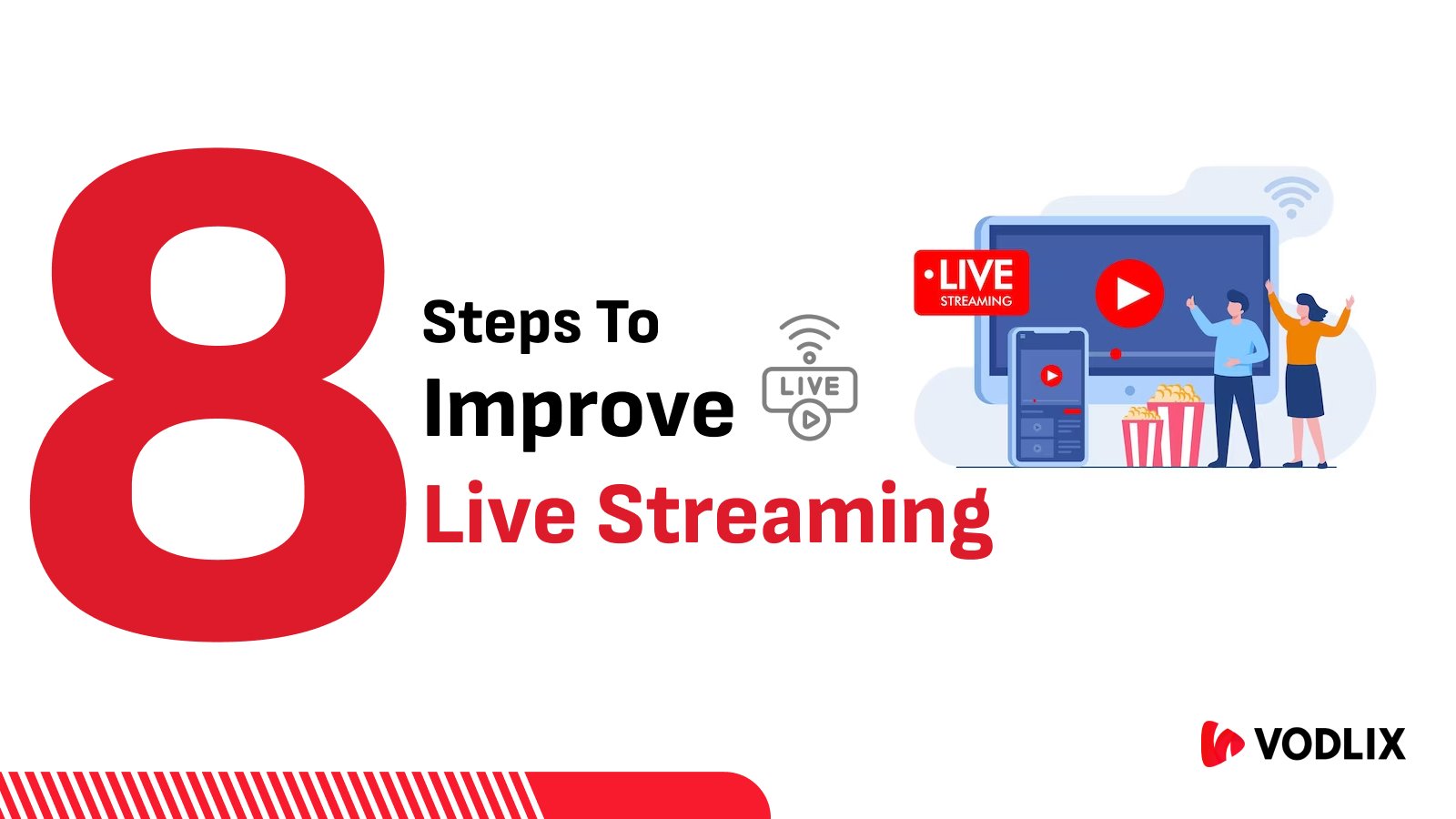 How to Improve Live Streaming Quality in 8 Steps