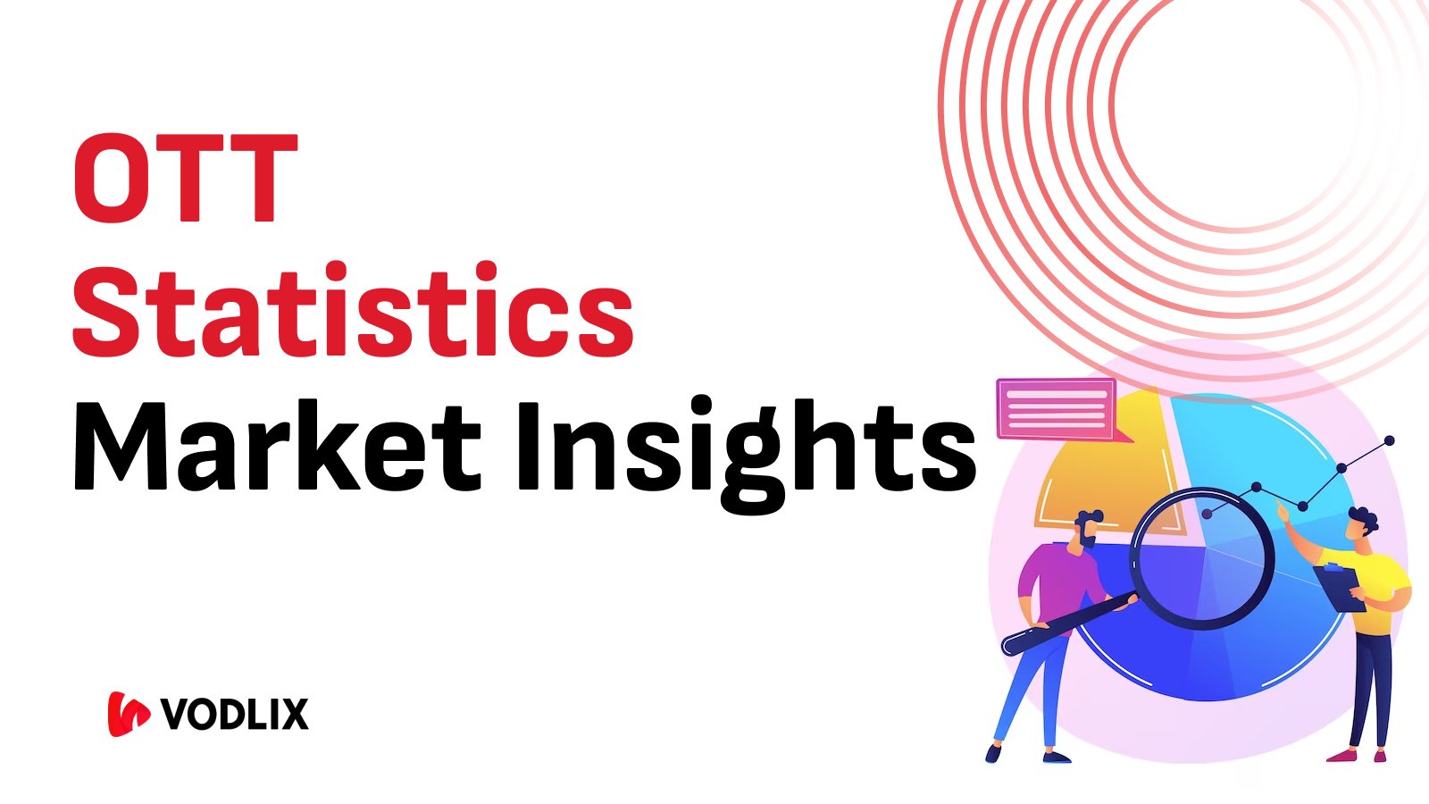 OTT Statistics & Market Insights