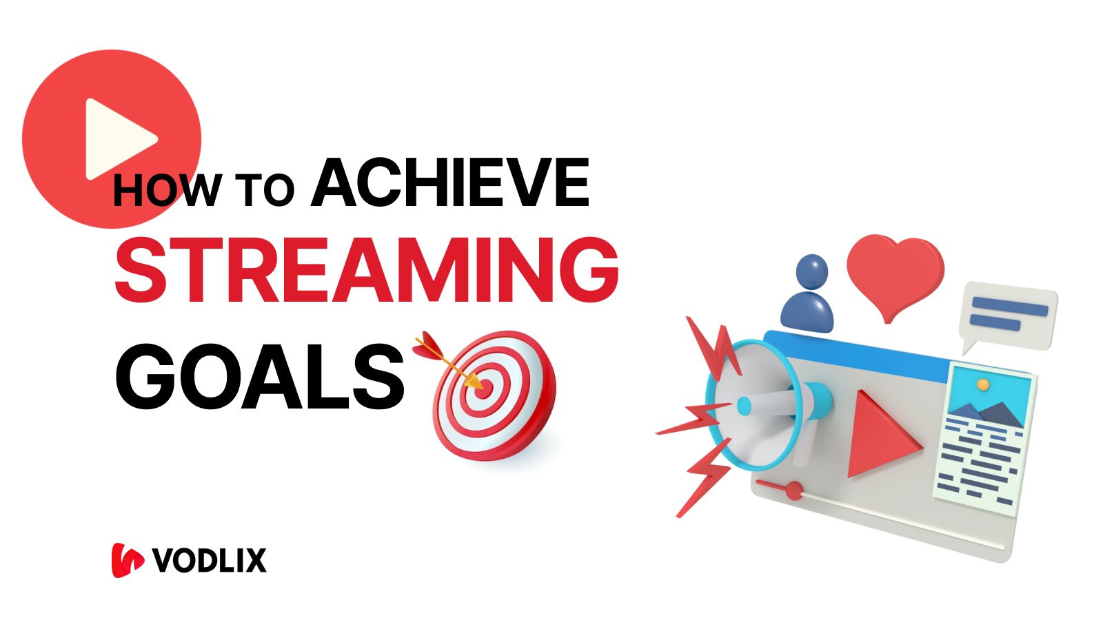 Achieve Streaming Goals