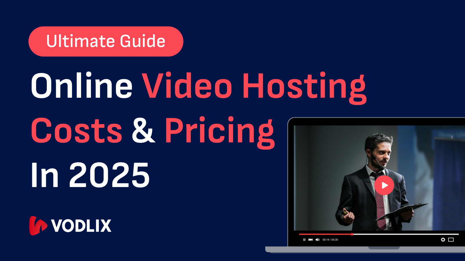 The Ultimate Guide to Online Video Hosting Costs and Pricing in 2025