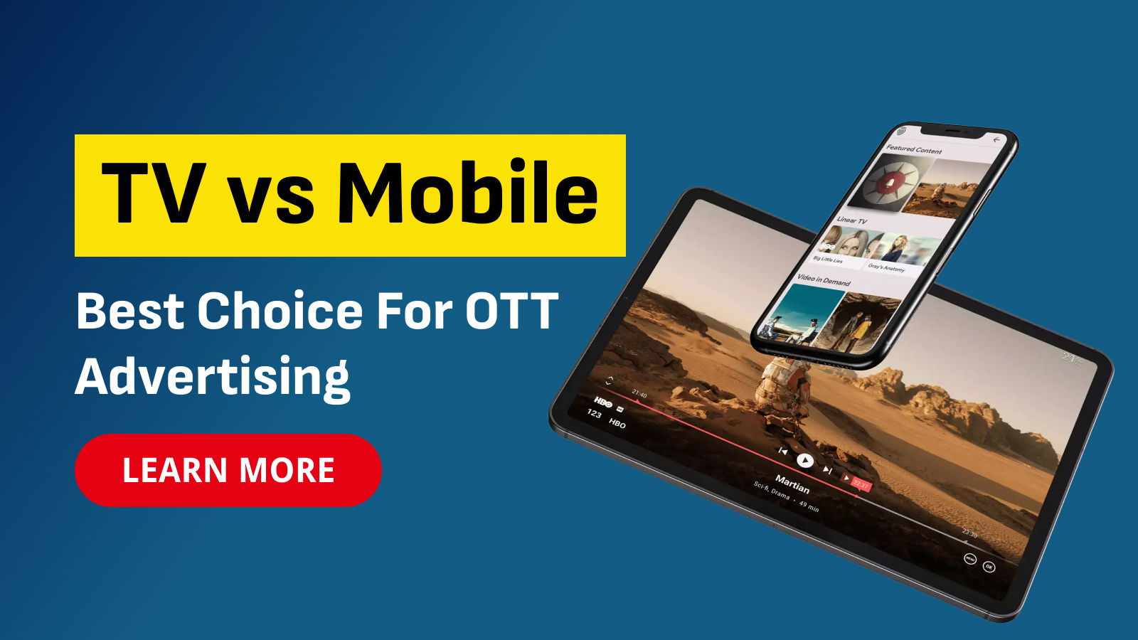 TV vs Mobile – What Should OTT Advertisers Focus on?